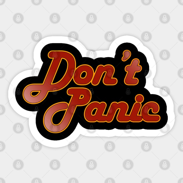 Don't Panic Sticker by nickbeta